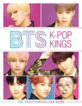 Kniha: BTS: K-Pop Kings: The Unauthorized Fan Guide (Helen Brown). , 2019