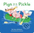 Kniha: Pigs in a Pickle (Hans Wilhelm). Chronicle Books, 2020