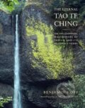 Kniha: The Eternal Tao Te Ching: The Philosophical Masterwork of Taoism and Its Relevance Today (Benjamin Hoff)
