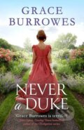 Kniha: Never a Duke (Grace Burrowes). Piatkus, 2022
