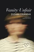 Kniha: Vanity Unfair (Zuzana Cigánová)