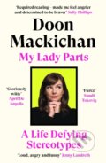 Kniha: My Lady Parts (Doon Mackichan). Canongate Books, 2024