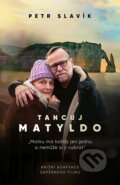 Kniha: Tancuj, Matyldo (Petr Slavík). Cosmopolis, 2024