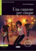 Kniha: Una Canzone Per Cinque + CD (Cinzia Medaglia). , 2010