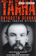 Kniha: Tajna ličnosti Lenina (Armen Sumbatovič Gasparjan). Eksmo, 2016