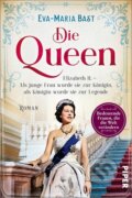 Kniha: Die Queen (Eva-Maria Bast). , 2022