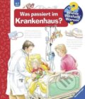 Kniha: Was passiert im Krankenhaus? (Andrea Erne). , 2016