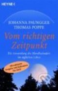 Kniha: Vom richtigen Zeitpunkt (Johanna Paungger). Heyne, 2006