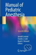 Kniha: Manual of Pediatric Anesthesia (Jerrold Lerman). Springer International Publishing, 2016