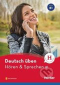 Kniha: Deutsch üben: Hören & Sprechen B1 (Hueber). Hueber
