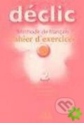 Déclic 2 Cahier d´exercices + CD (Jacques Blanc). Cle International, 2004