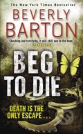 Kniha: Beg to Die (Beverly Barton). Avon, 2010