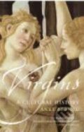 Kniha: Virgins: A Cultural History (Anke Bernau). Granta Books, 2008