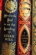 Kniha: Howards End is on the Landing (Susan Hill). Profile Books, 2010