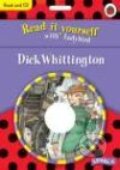 Kniha: Dick Whittington Book and CD (Read it yourself). , 2006