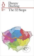 Kniha: The 32 Stops : The Central Line (Danny Dorling). , 2013