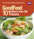 Kniha: 101 More Low-Fat Feasts (GOOD FOOD). BBC Books, 2010