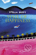 Kniha: State of Happiness (Stella Duffy). Virago, 2005