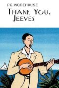 Kniha: Thank You, Jeeves (Grenville Pelham Wodehouse). , 2003