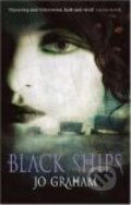 Kniha: Black Ships (Jo Graham). Orbit, 2008