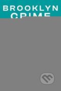 Kniha: Brooklyn Crime Novel (Jonathan Lethem)