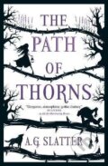 Kniha: The Path of Thorns (G. A. Slatter). Titan Books, 2022