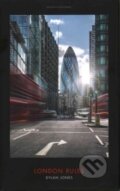 Kniha: London Rules (Dylan Jones). Biteback, 2017