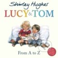 Kniha: Lucy&Tom From A to Z (Hughe). Red Fox, 2018