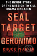 Kniha: SEAL TARGET GERONIMO (Chuck Pfarrer). , 2011