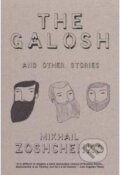 Kniha: The Galosh (Michail Zoščenko). , 2009
