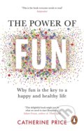 Kniha: The Power of Fun (Catherine Price). , 2023