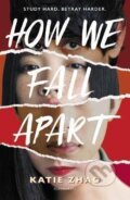 Kniha: How We Fall Apart (Katie Zhao)