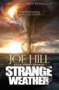 Strange Weather - Joe Hill, Gollancz, 2017