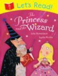 Kniha: Let`s Read! The Princess and The Wizard (Julia Donaldson). Pan Macmillan, 2013