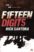 Kniha: Fifteen Digits (Nick Santora). Hodder, 2013
