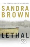 Kniha: Lethal (Sandra Brown). Hodder Paperback, 2012