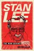 Kniha: Stan Lee (Bob Batchelor). Rowman & Littlefield, 2017