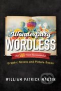 Kniha: Wonderfully Wordless (William Patrick Martin). Rowman & Littlefield, 2015