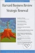 Kniha: Strategic Renewal (Harvard Business Review). , 2008