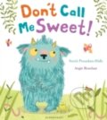 Kniha: Dont Call Me Sweet (Smriti Prasadam-Halls). Bloomsbury, 2014