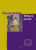 Kniha: Veškerá poezie (Zbyněk Havlíček). Dybbuk, 2017