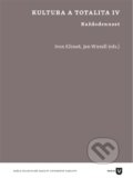 Kniha: Kultura a totalita IV (Ivan Klimeš). Univerzita Karlova v Praze, 2017
