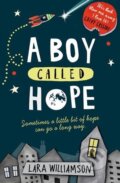 Kniha: A Boy Called Hope (Lara Williamson). Usborne, 2017