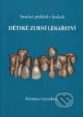 Kniha: Dětské zubní lékařství (Kristina Ginzelová). Kristina Ginzelová, 2017