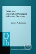 Kniha: Deixis and Information Packaging in Russian Discourse (Lenore A. Grenoble). John Benjamins, 1998
