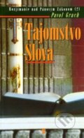 Kniha: Tajomstvo Slova (Pavol Grach). Don Bosco, 2001