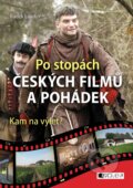 Po stopách českých filmů a pohádek - Radek Laudin, 2017