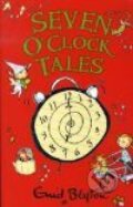 Kniha: Seven O`clock Tales (Enid Blyton). Egmont Books, 2008