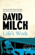 Kniha: Life´s Work (David Milch). Pan Macmillan, 2022