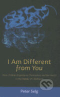 Kniha: I Am Different from You (Peter Selg). , 2012